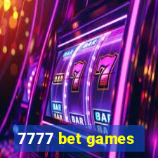 7777 bet games